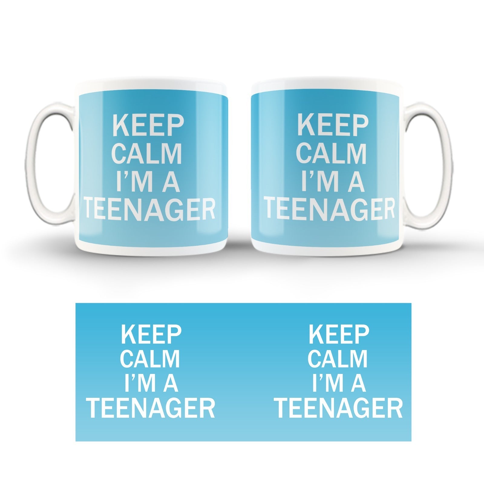 Keep Calm I'm Just A Teenager Cup/ 11oz Cup/ Coffee Cup/Design/Mug/Blue