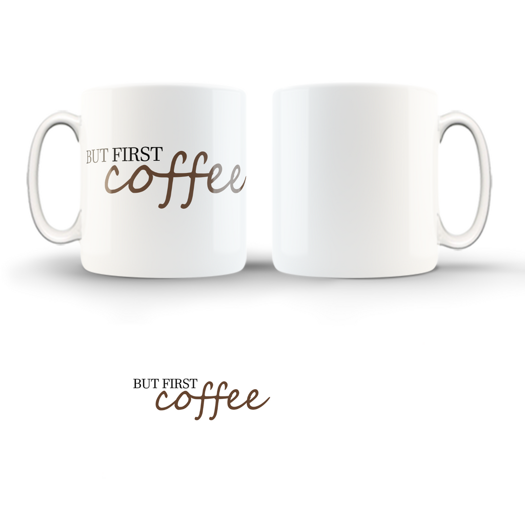 ButFirst Coffee/ 11oz Cup/ Coffee Cup/Design